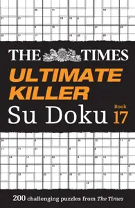 The Times Ultimate Killer Su Doku Book 17 - The Times Mind Games