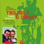 Kniha: Trojboj s draky od Vrtišková-Nejezchlebová Lenka