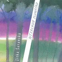 Jitka Šuranská – Nězachoď slunečko CD