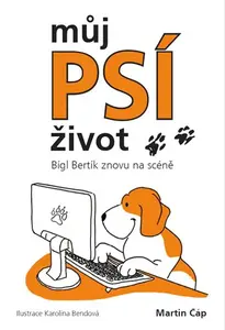 E-kniha: Můj psí život – Bígl Bertík znovu na scéně od Čáp Martin