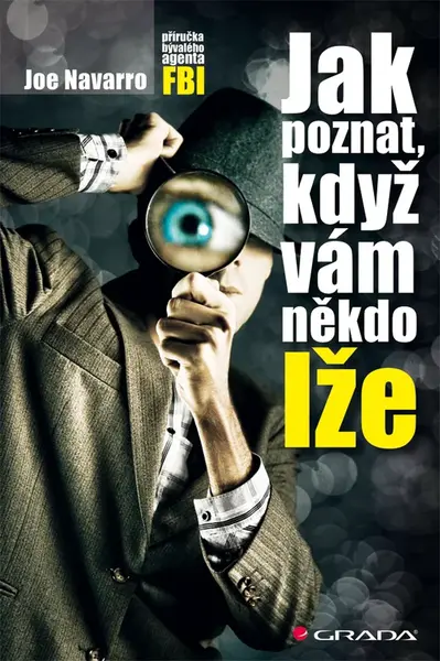 Kniha: Jak poznat, když vám někdo lže od Navarro Joe