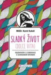 E-kniha: Sladký život (Dolce vita) od Kubát Karel