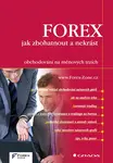 E-kniha: FOREX - jak zbohatnout a nekrást od Forex-Zone