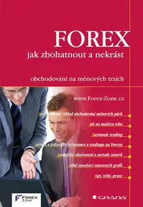 E-kniha: FOREX - jak zbohatnout a nekrást od Forex-Zone