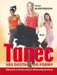 Tanec vás dostane do formy (poškozená) - Blenfordová Natalie