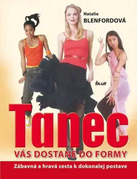 Tanec vás dostane do formy (poškozená) - Blenfordová Natalie