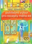 Pohřební výbor pro recepty mého ex - Saki Kawaširo