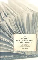 Učenci očima kolegů, žáků a následovníků II. (poškozená) - Ivan Hlaváček, Jiřina Jedináková