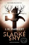 Sladké sny - J. H. Markert - kniha z kategorie Detektivky