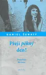 Přeji pěkný den! - Daniel Ženatý