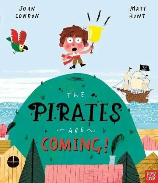 The Pirates Are Coming! - Condon John