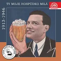 Různí interpreti – Historie psaná šelakem - Ty moje hospůdko milá