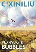 Cixin Liu´s Yuanyuan´s Bubbles: A Graphic Novel - Liou Cch'-Sin