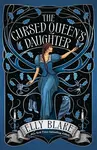 The Cursed Queen's Daughter - Blake Elly