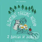 Slovenské národné príbehy: Z bunkra do bunkra - Juraj Bartoš, Ivana Šáteková (ilustrátor)