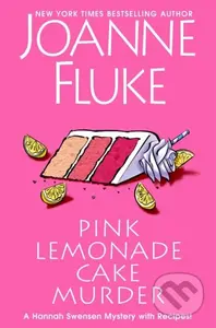 Pink Lemonade Cake Murder (A Delightful & Irresistible Culinary Cozy Mystery with Recipes) - kniha z kategorie Společenská beletrie