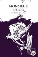 Monsieur Lecoq - Emile Gaboriau - kniha z kategorie Detektivky, thrillery a horory