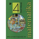 Matematika pro 4. ročník ZŠ - 1. část - Jana Coufalová, Šárka Pěchoučková, Jiří Hejl