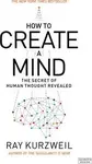How to Create a Mind - Ray Kurzweil