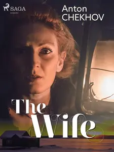The Wife - Chekhov Anton