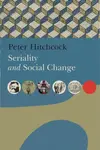 Seriality and Social Change - Peter Hitchcock