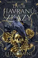 Dvůr havranů a zkázy - Eliza Raine