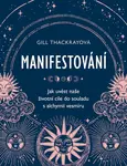 Manifestování - Gill Thackrayová