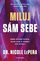 Miluj sám sebe - Nicole LePera