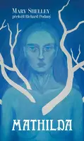 Mathilda - Mary W. Shelley