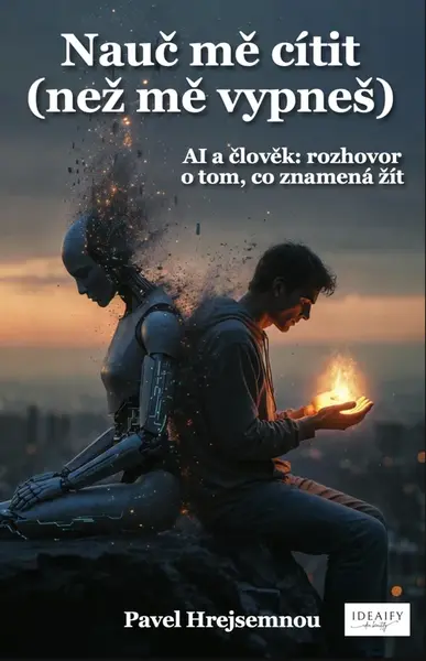 Nauč mě cítit (než mě vypneš) - Pavel Hrejsemnou