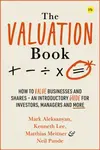 The Valuation Book - Kenneth Lee, Neil Pande, Matthias Meitner, Mark Aleksanyan