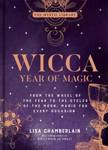Wicca Year of Magic - Lisa Chamberlain