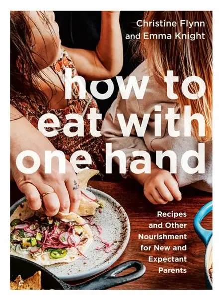 How to Eat with One Hand - Emma Knight, Christine Flynn