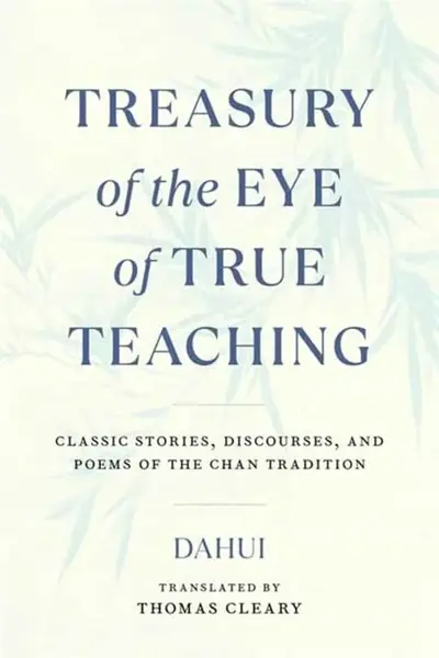 Treasury of the Eye of True Teaching - Dahui