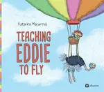 Teaching Eddie to Fly - Katarína Macurová