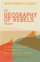 Geography of Rebels Trilogy - Maria Gabriela Llansol