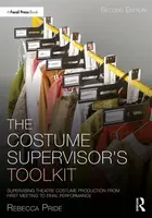 The Costume Supervisorâ€™s Toolkit - Rebecca Pride