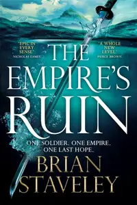 The Empire's Ruin - Brian Staveley