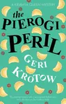The Pierogi Peril - Geri Krotow