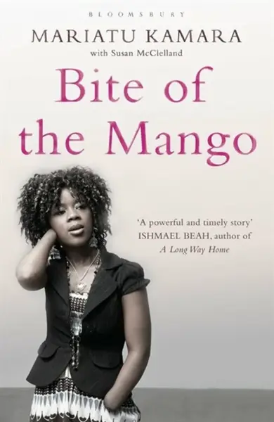 Bite of the Mango - Susan McClelland, Mariatu Kamara