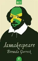Jamakespeare - Brenda Garrick