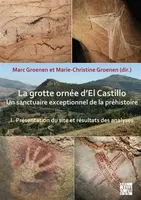 La grotte ornee dâ€™El Castillo - Marie-Christine  Groenen, Professor Marc ) Groenen