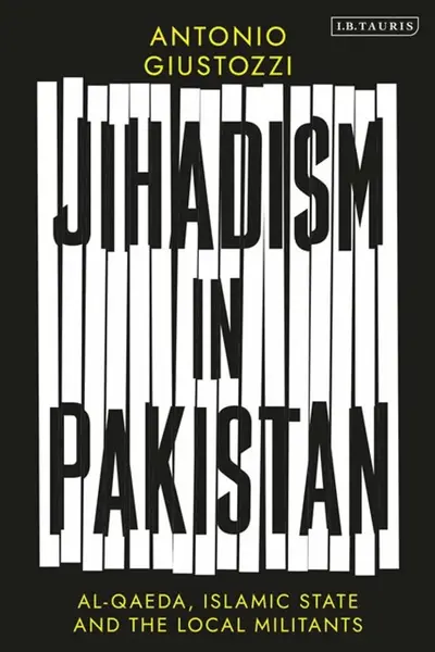 Jihadism in Pakistan - Antonio  Giustozzi