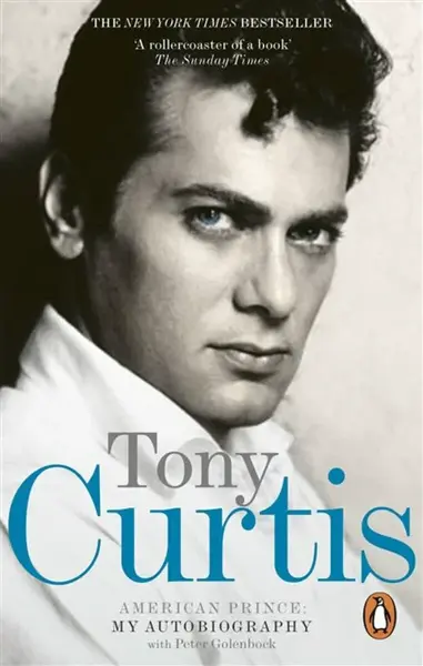 American Prince - Tony Curtis, Peter Golenbock