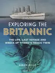 Exploring the Britannic - Simon Mills