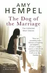 The Dog of the Marriage - Amy Hempel