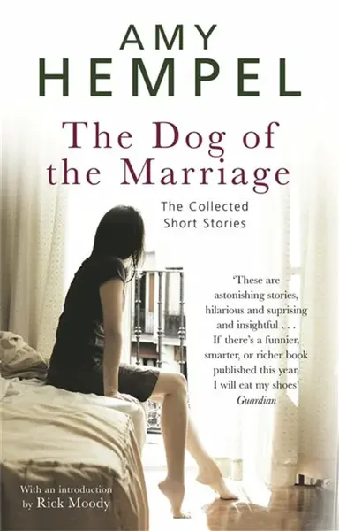 The Dog of the Marriage - Amy Hempel