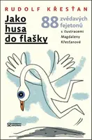Jako husa do flašky (poškozená) - Rudolf Křesťan, Magdalena Křesťanová