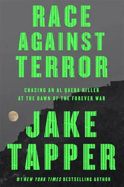 Race Against Terror - Jake Tapper