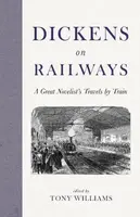 Dickens on Railways - Charles Dickens